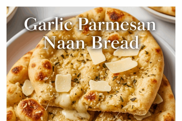 Garlic Parmesan Naan Bread