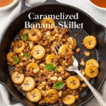 Caramelized Banana Skillet